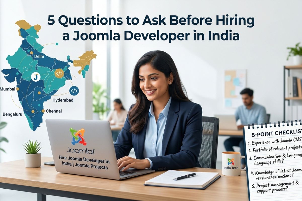 5 Questions to Ask Before Hiring a Joomla Developer in India
