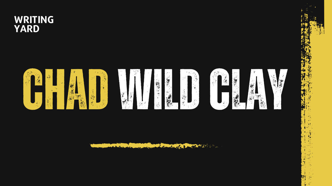 Chad Wild Clay Net Worth
