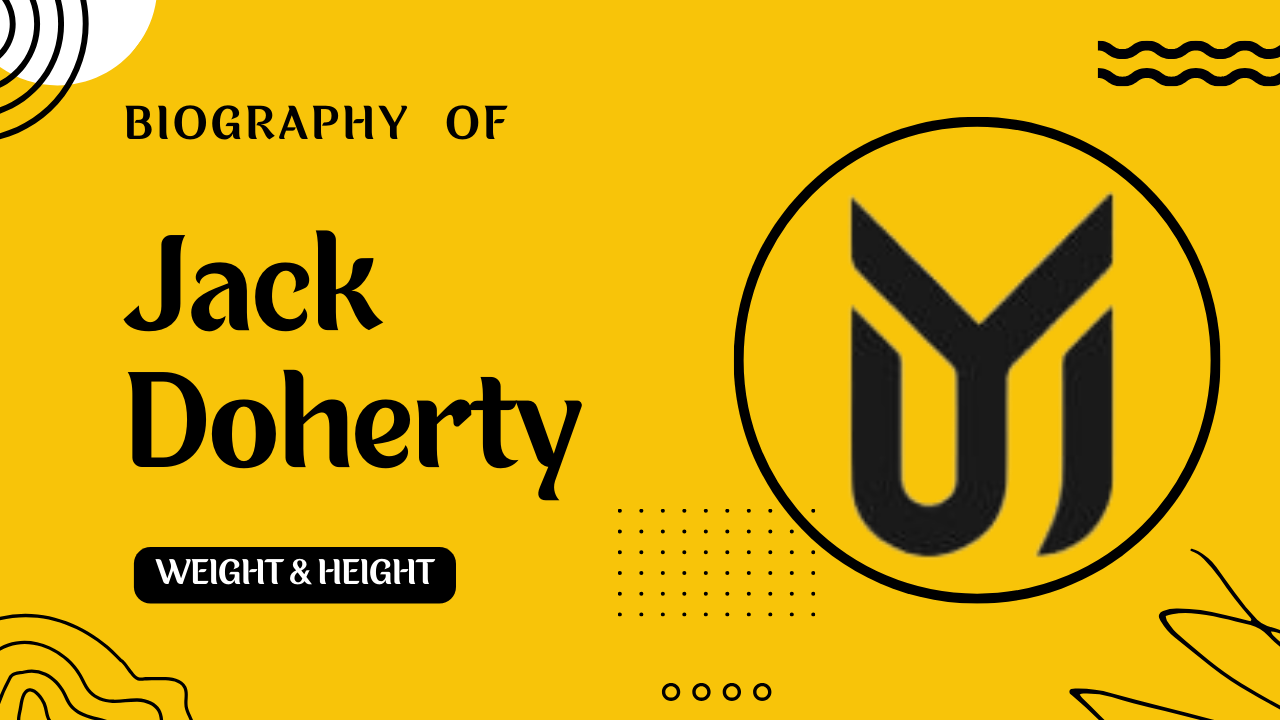 Jack Doherty Height, Weight