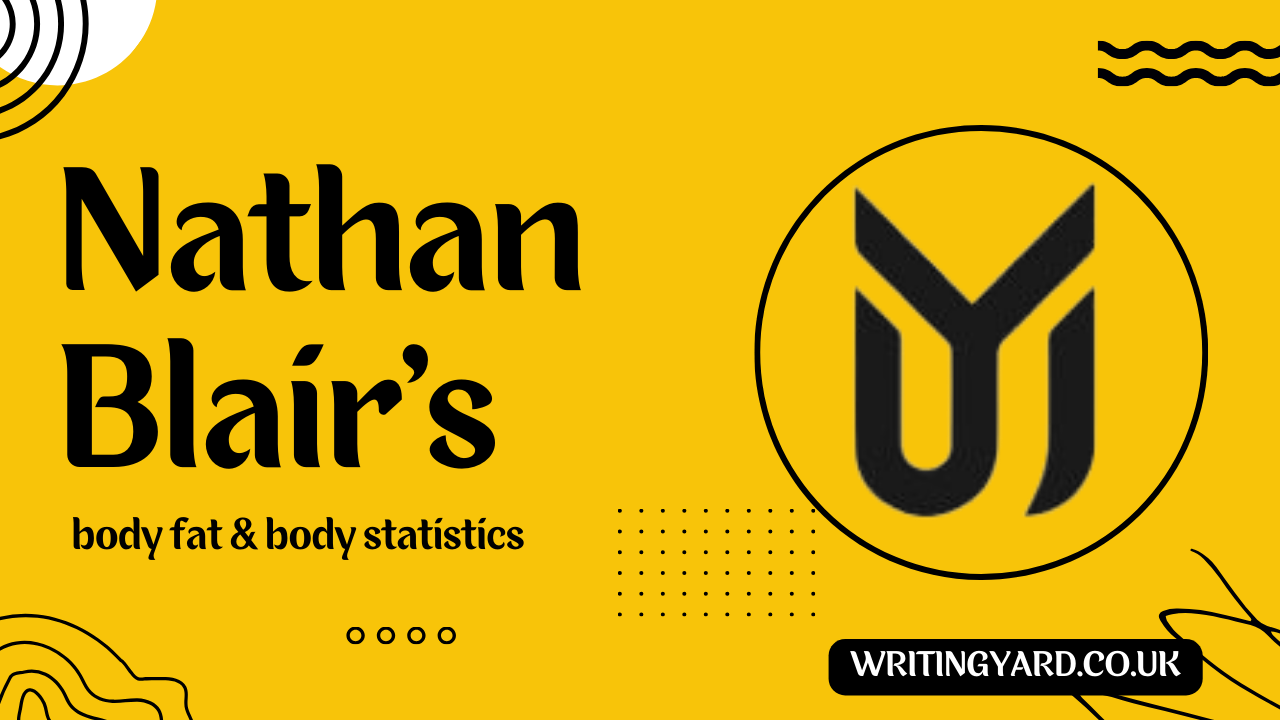 Nathan Blair’s body fat & body statistics