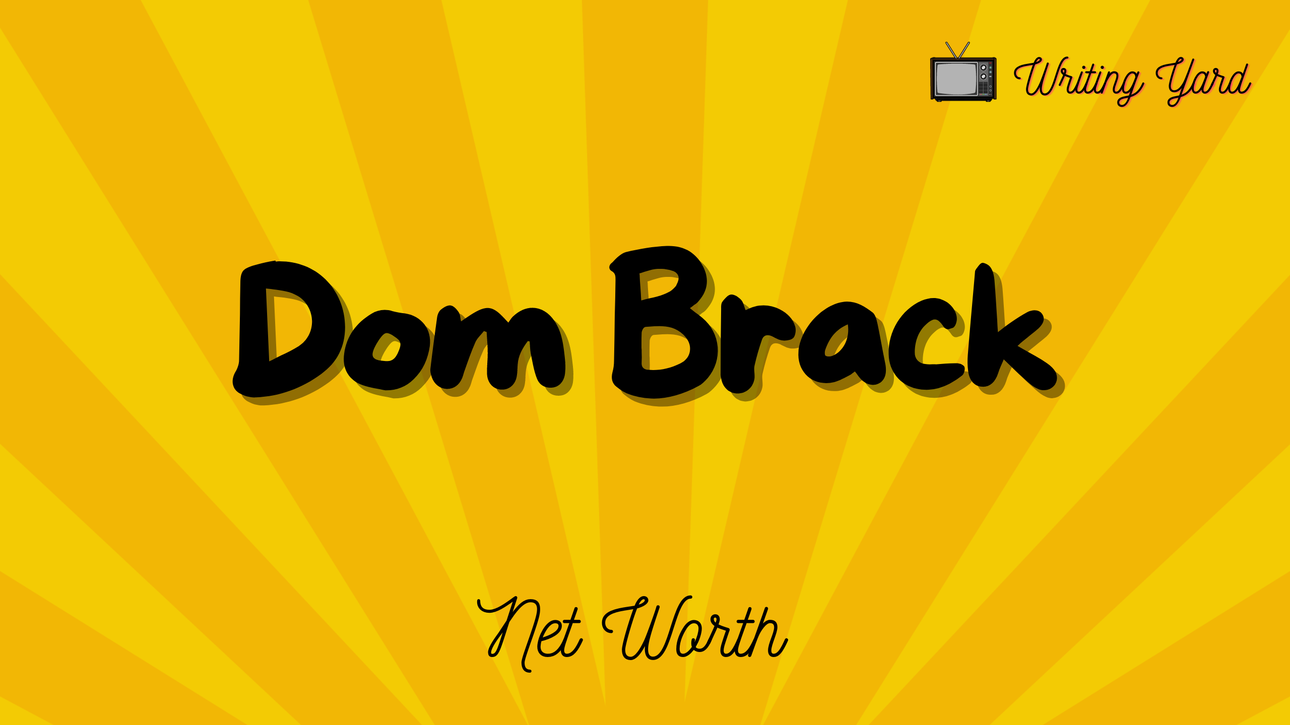 Dom Brack Net Worth