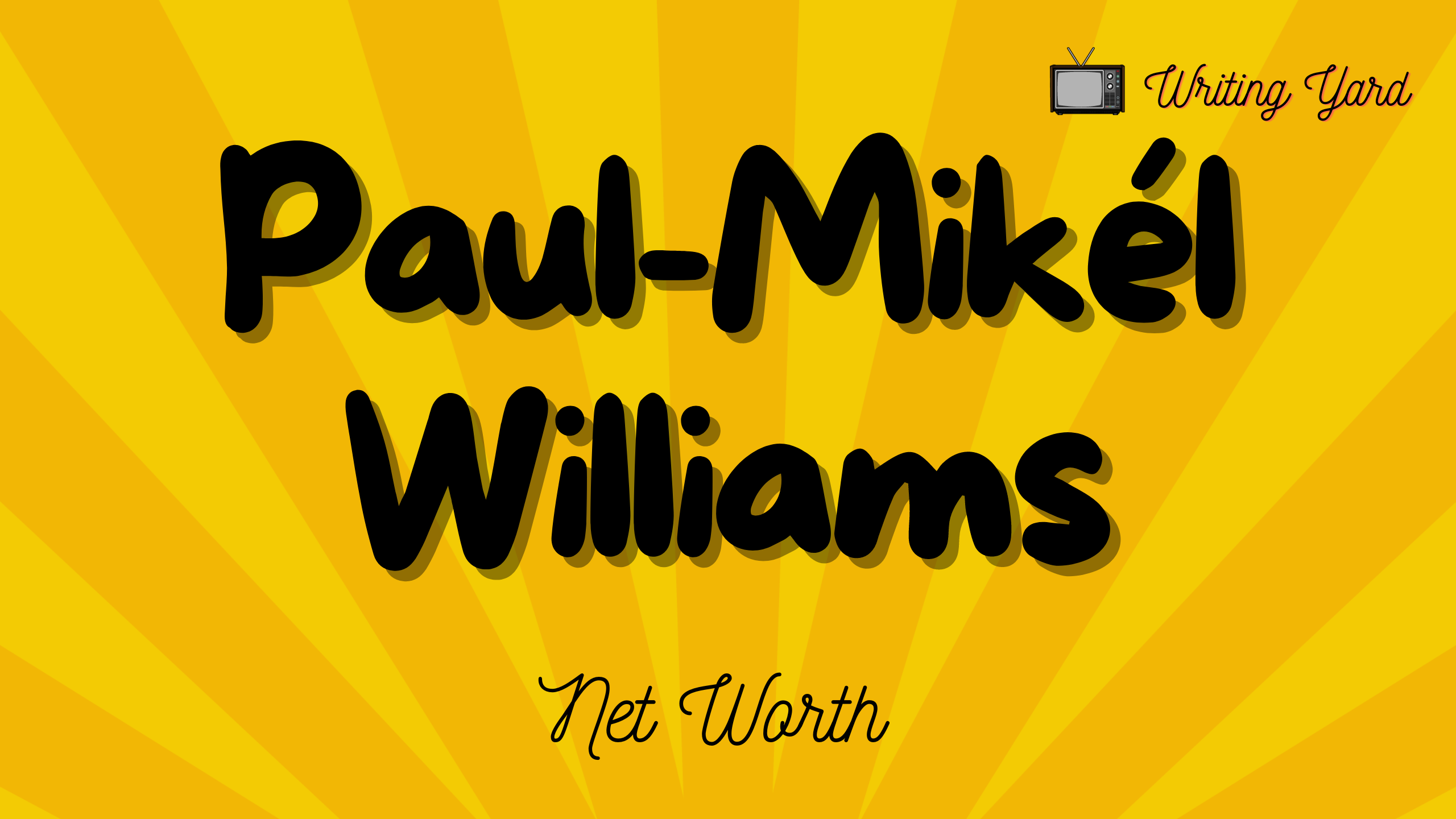 Paul-Mikél Williams Net Worth