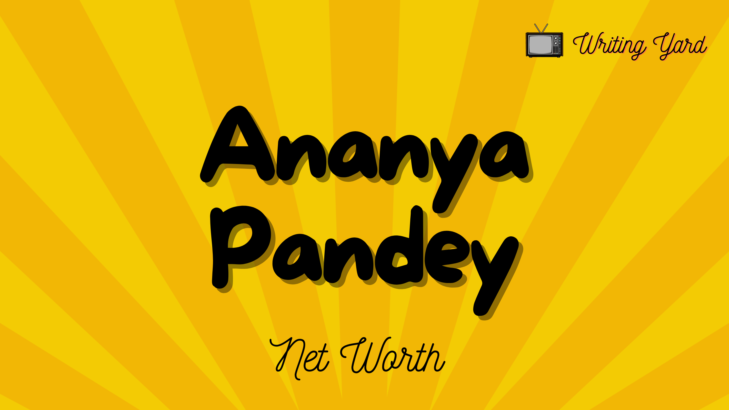 Ananya Pandey Net Worth