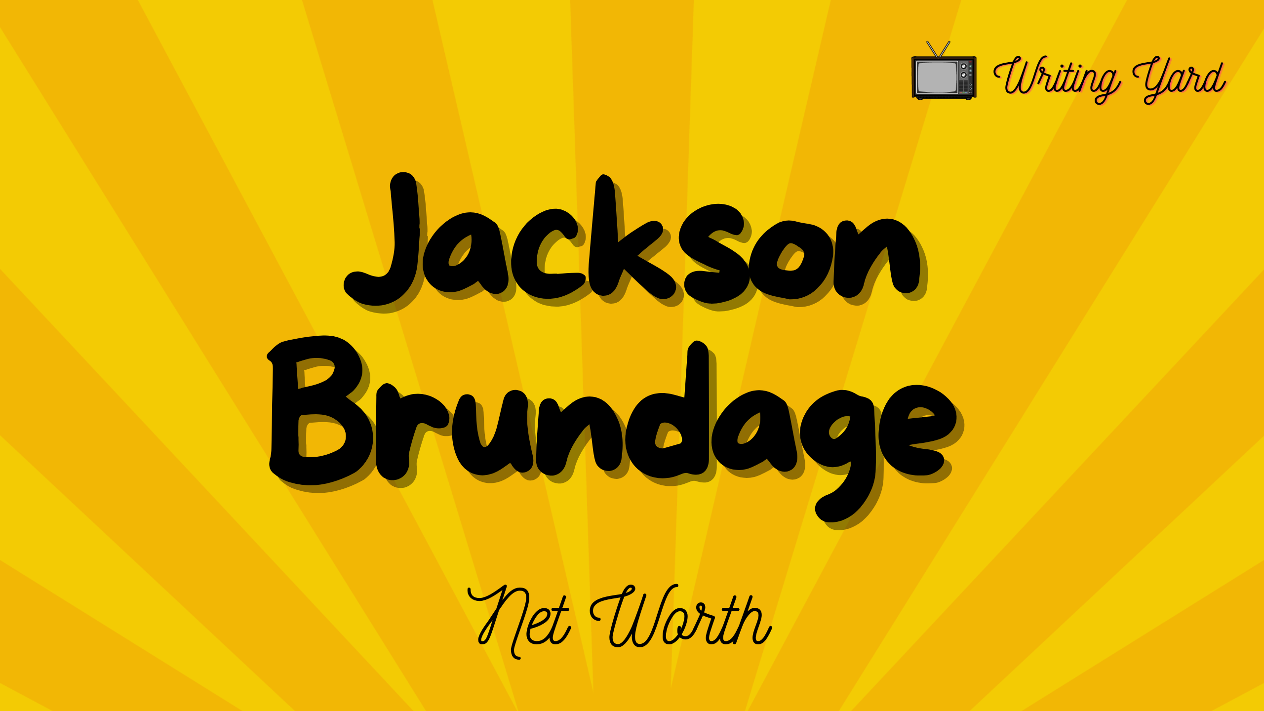 Jackson Brundage Net Worth