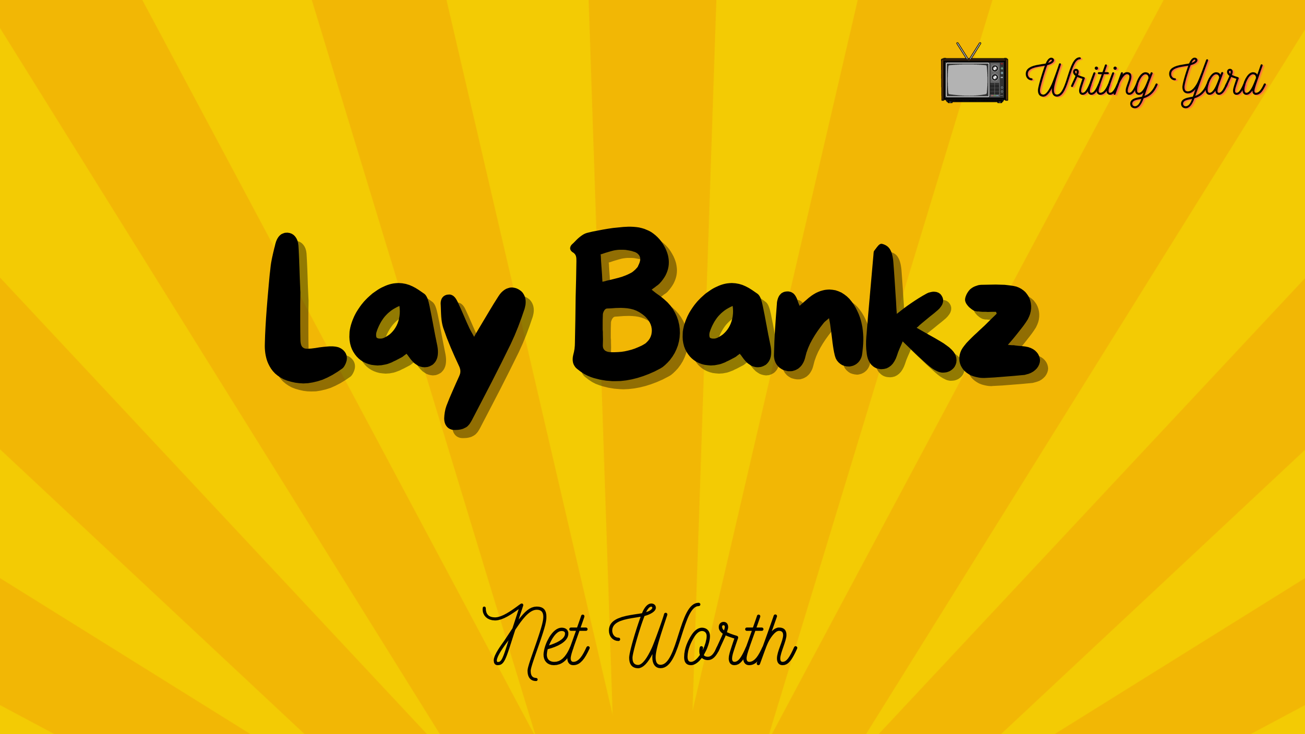 Lay Bankz Net Worth
