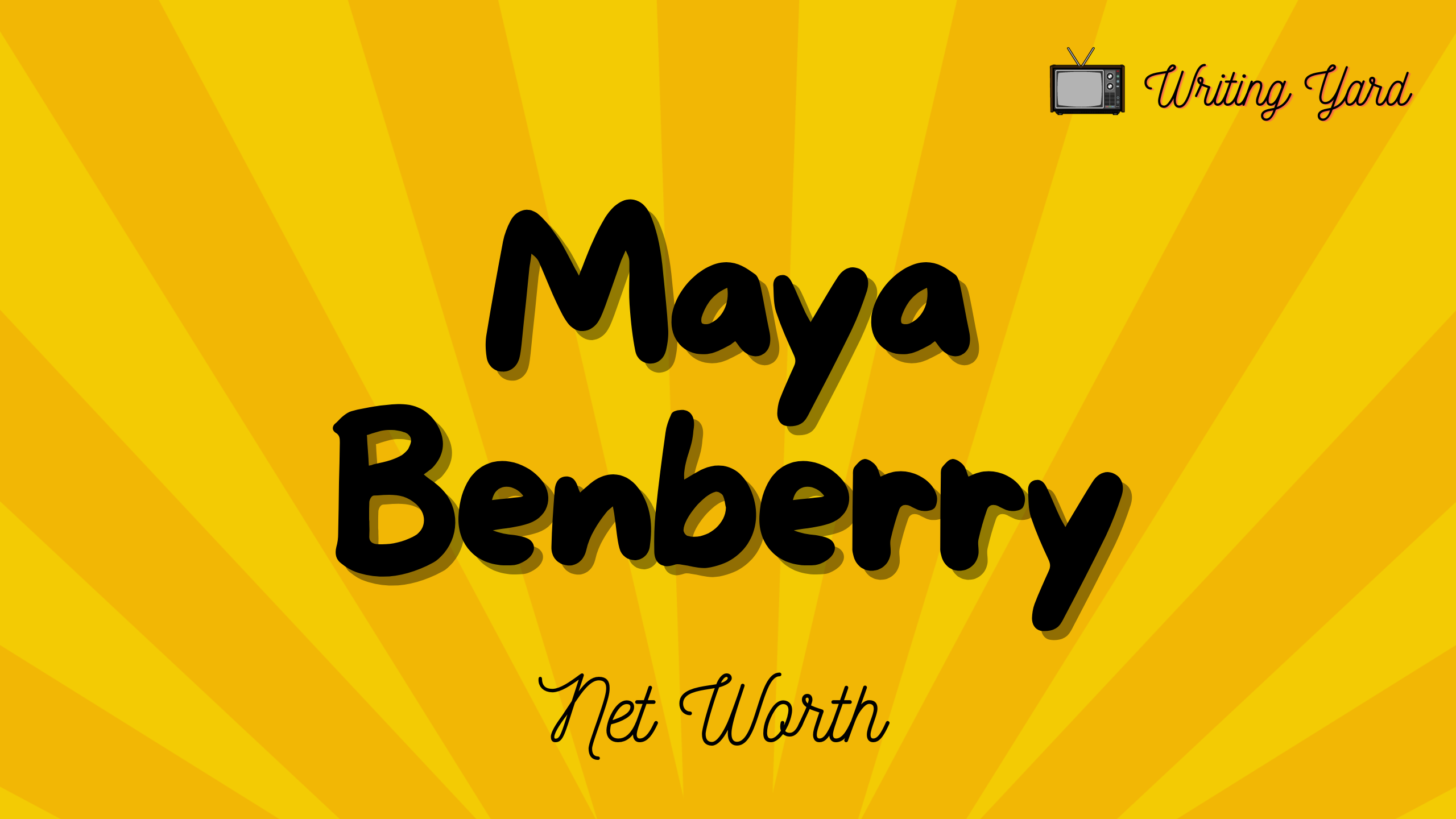 Maya Benberry Net Worth