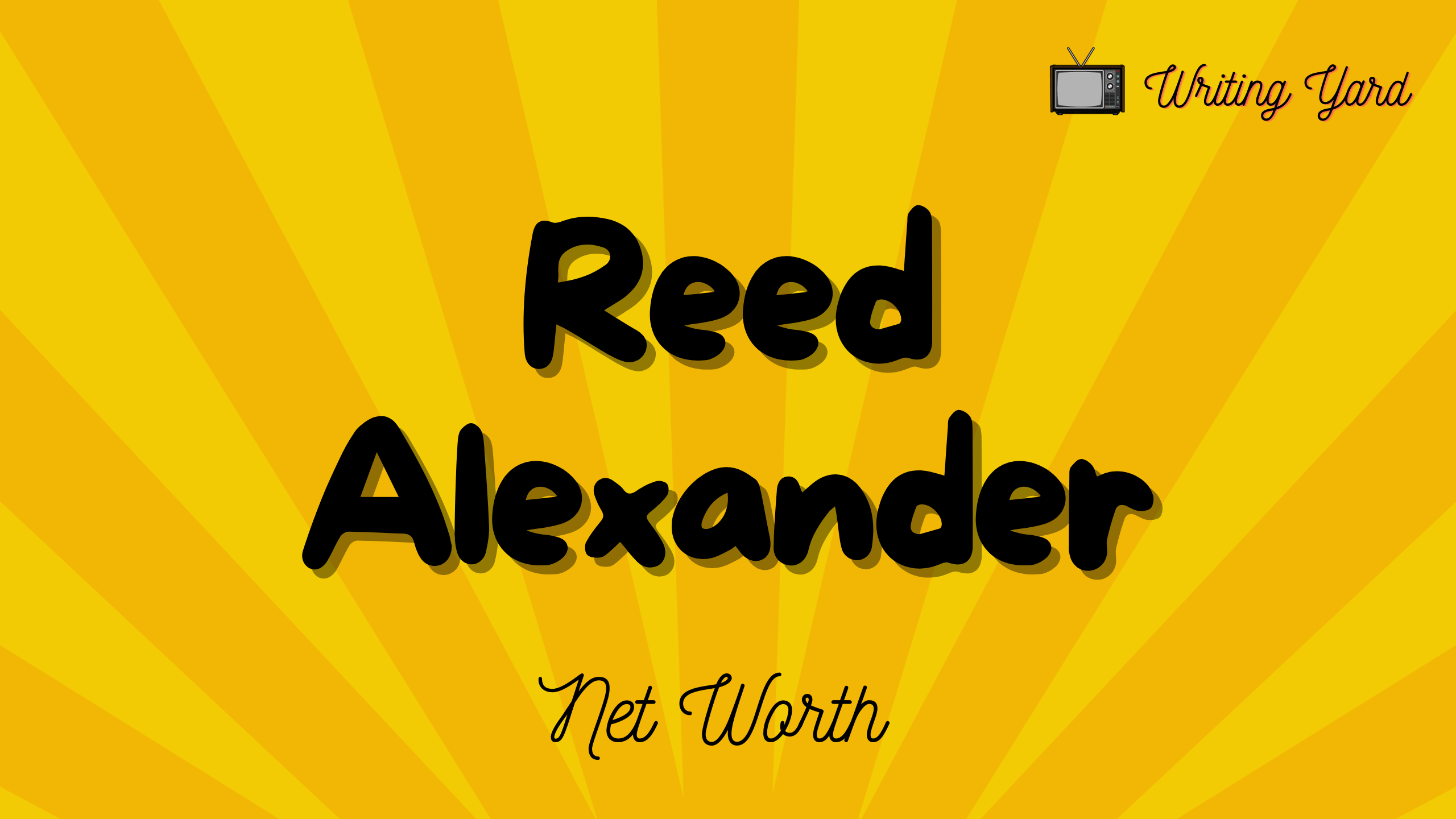 Reed Alexander Net Worth