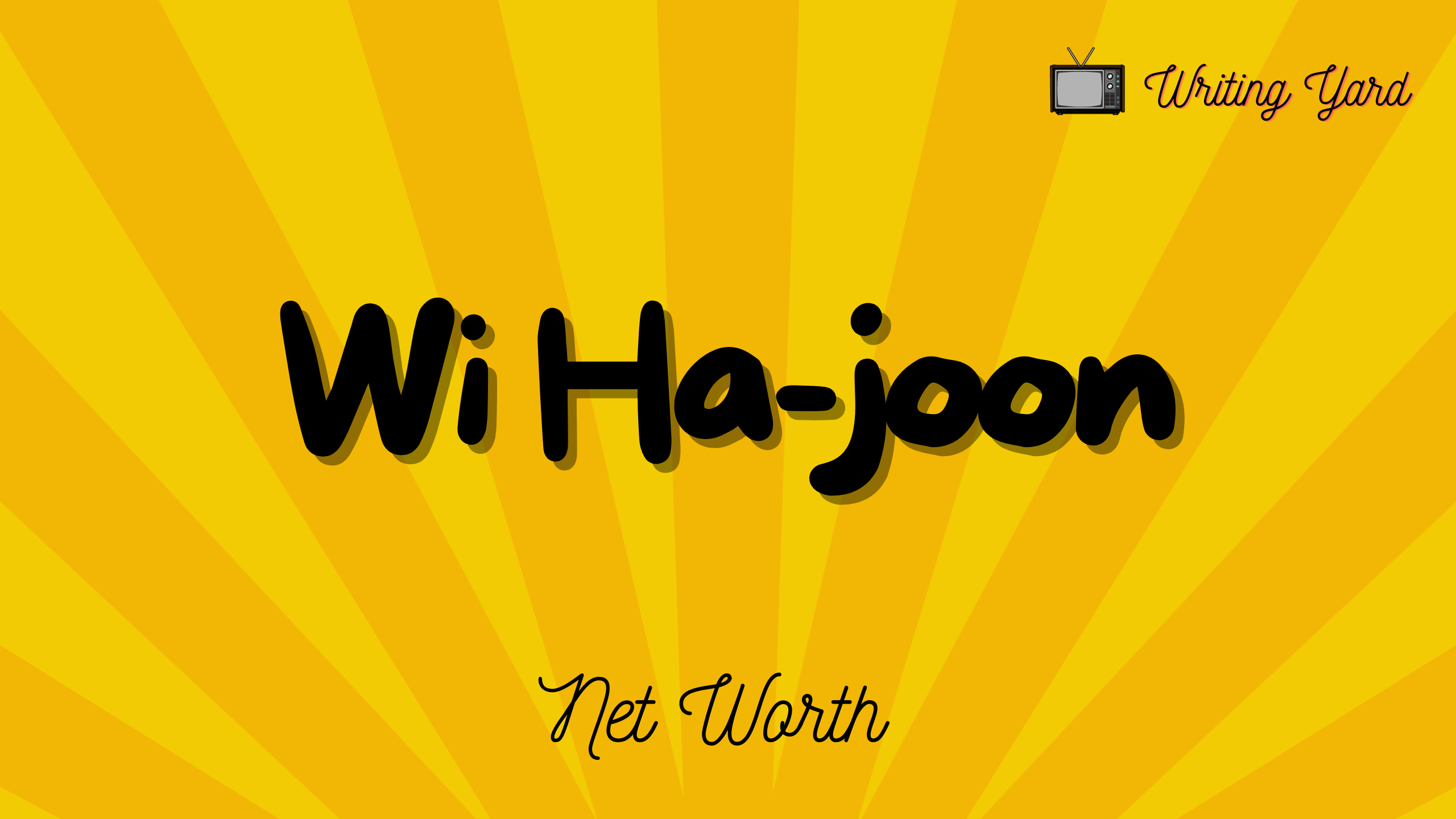Wi Ha-joon net worth
